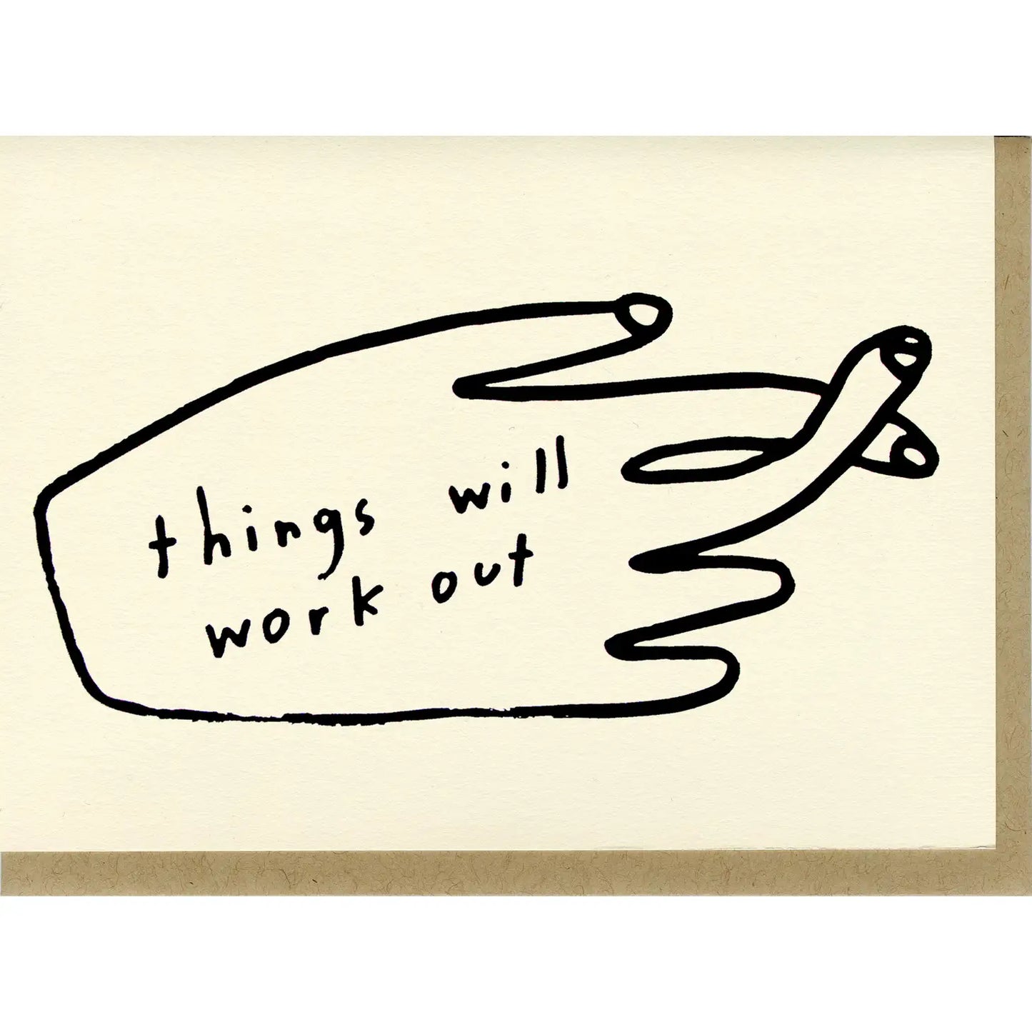 People I've Loved "Things Will Work Out" Card