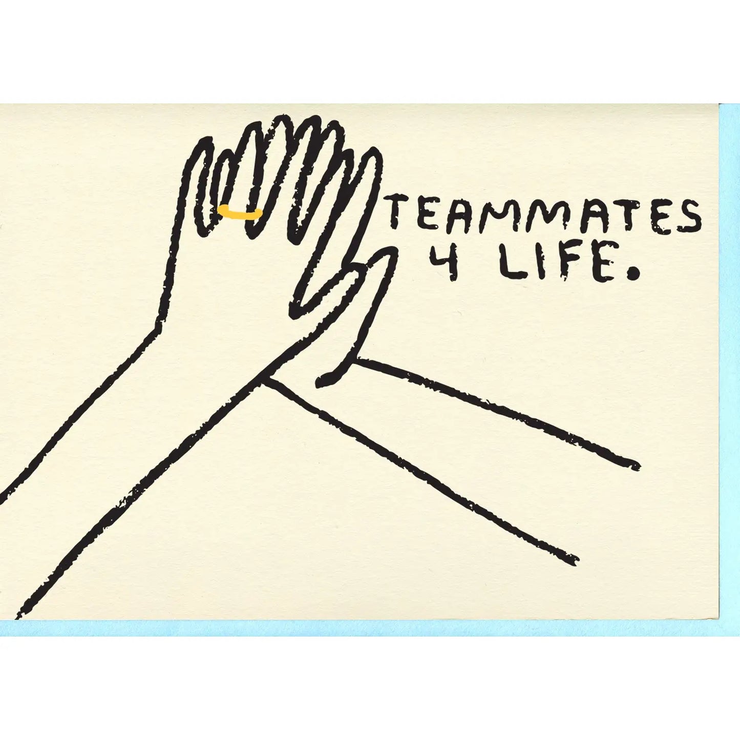 People I've Loved "Teammates 4 Life" Card