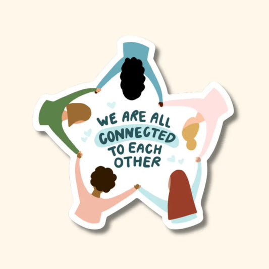 We Are All Connected Sticker