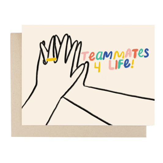 Teammates 4 Life Card