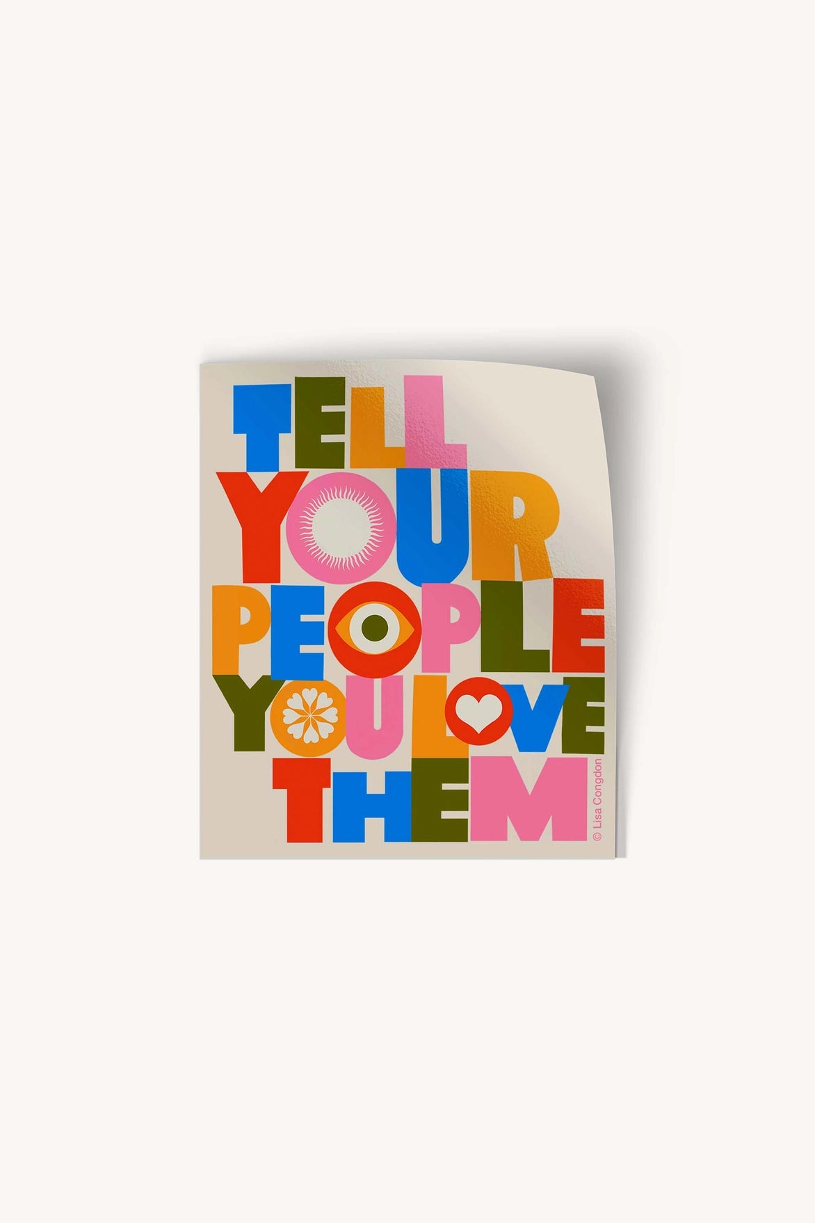 Tell Your People You Love Them Sticker