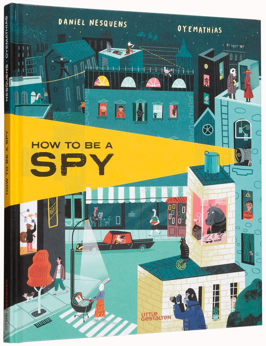 How To Be A Spy