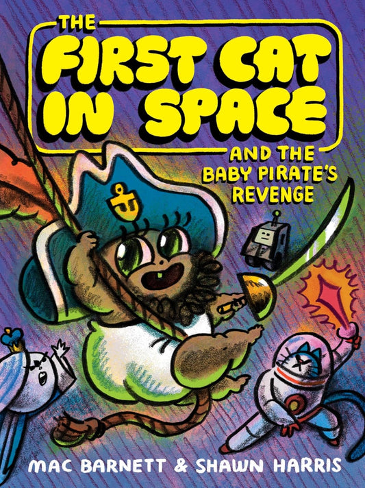 First Cat in Space and The Baby Pirate’S Revenge, Vol. 4