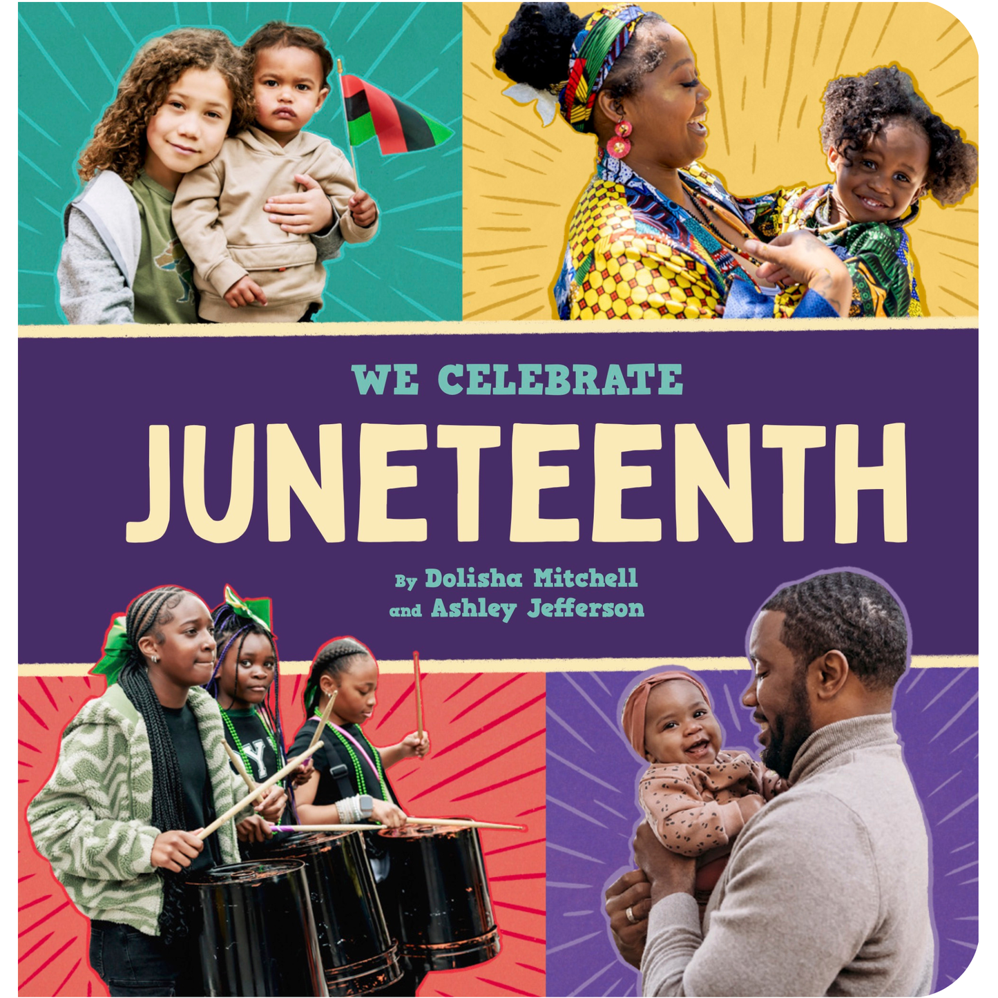 Juneteenth: A We Celebrate Board Book