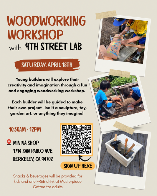 WOODWORKING WORKSHOP w/ 9th STREET LAB: Saturday, April 18th