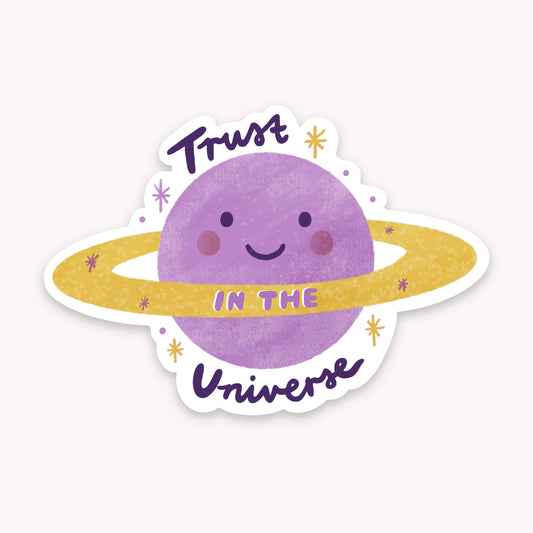 Trust in the Universe Sticker - Cute Waterproof Matte Vinyl