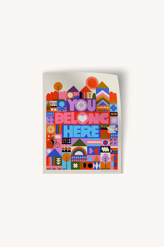 You Belong Here Sticker