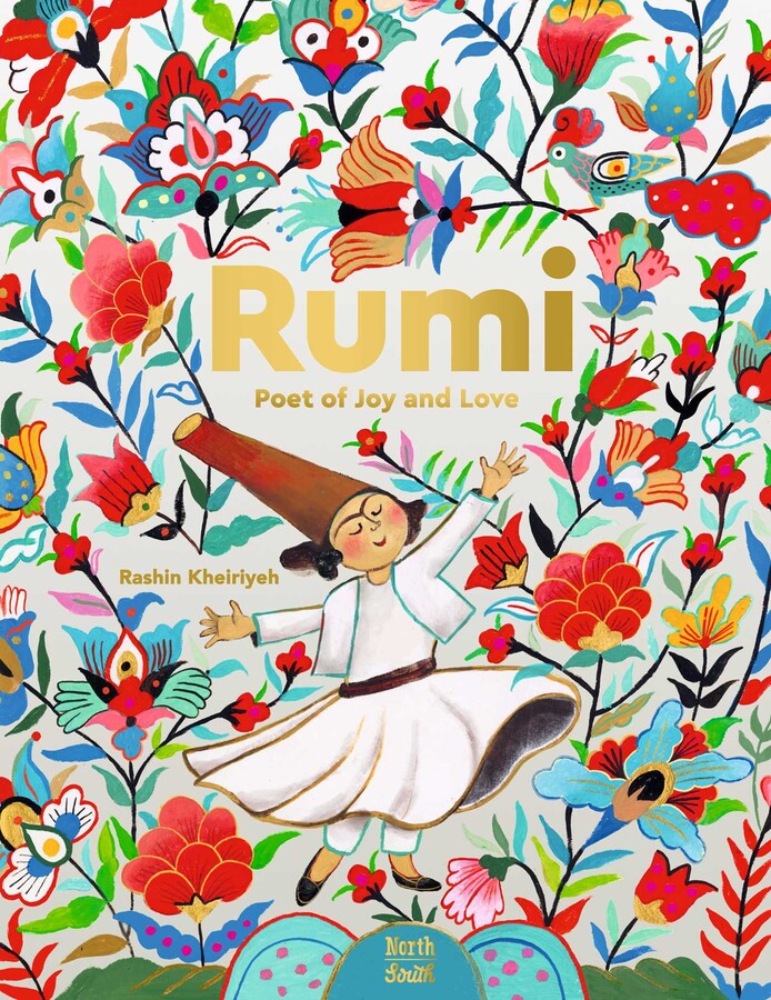 Rumi -Poet of Joy and Love
