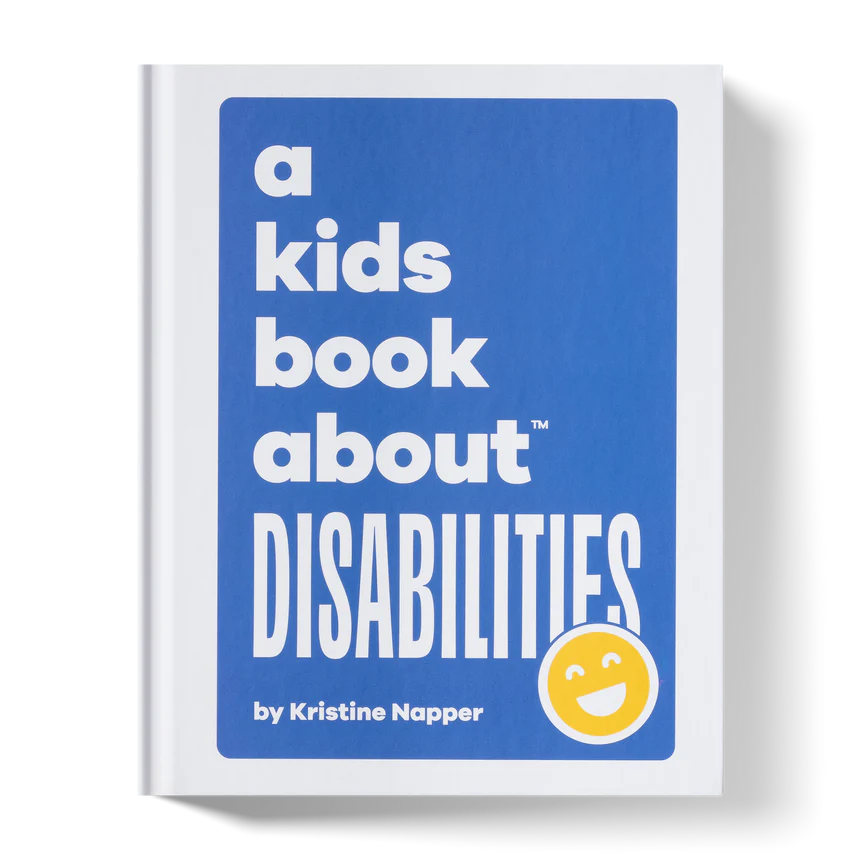 A Kid's Book About Disabilities