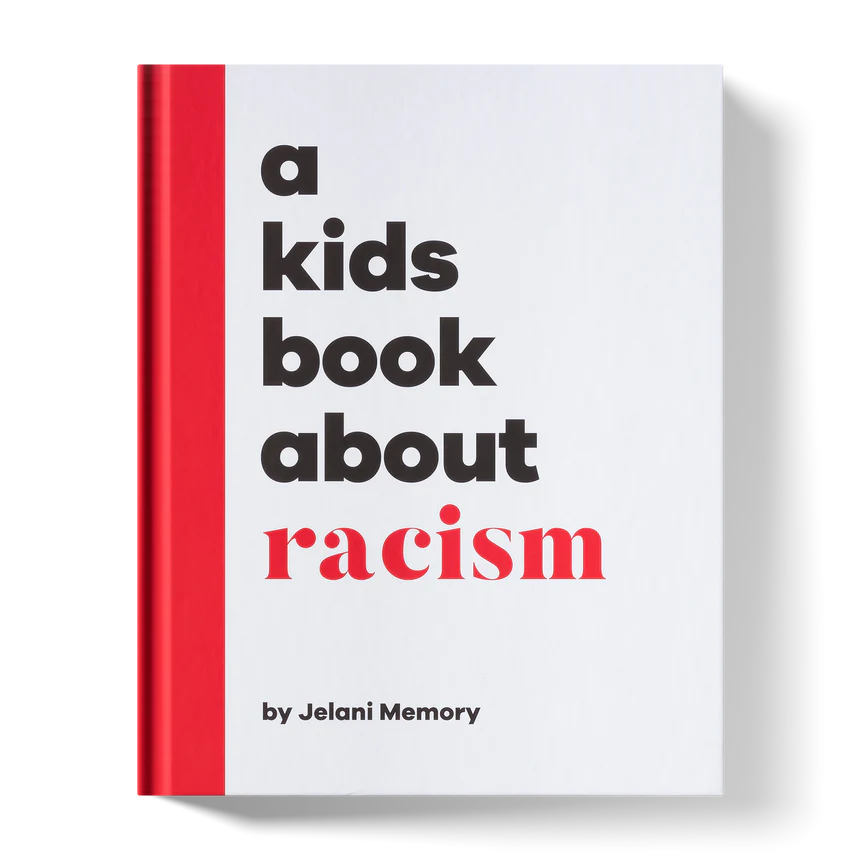 A Kid's Book About Racism